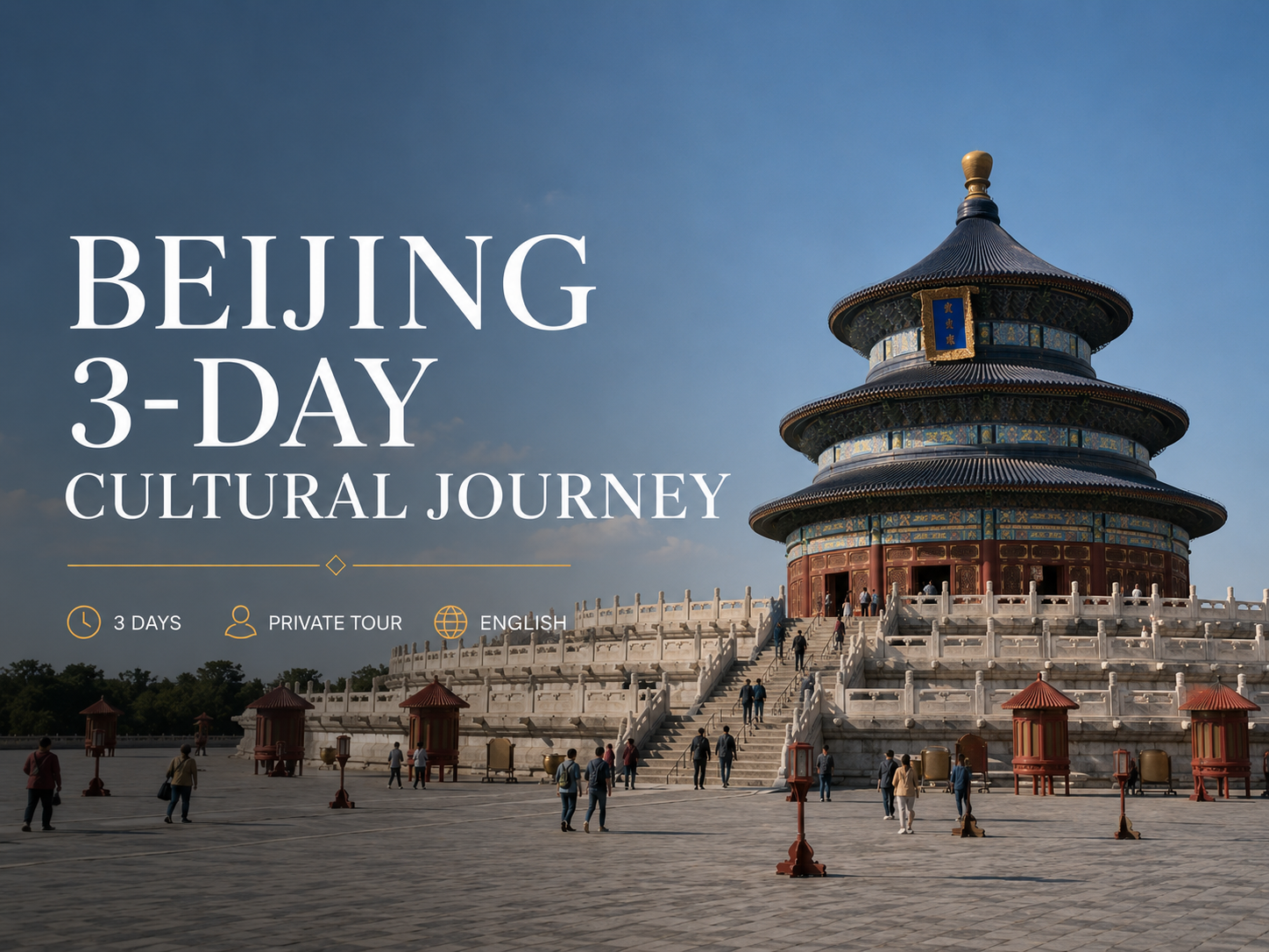 Beijing 3-Day Cultural Journey